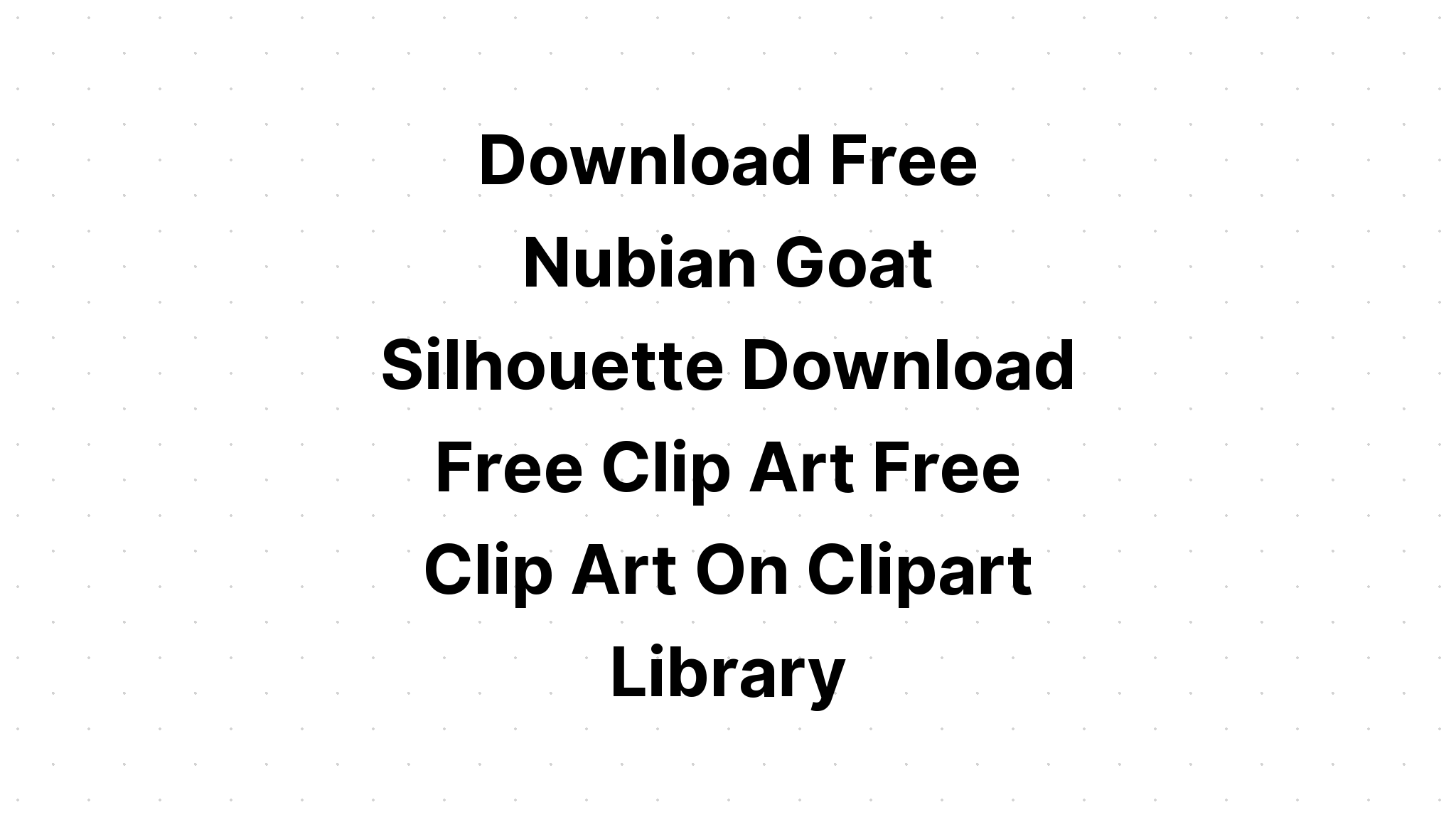 Download Goat File Nubian Goat Face SVG File